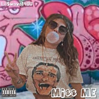 MISS ME - Single - LilSwavo1400