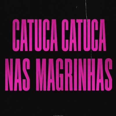 Catuca Catuca nas Magrinhas - Single