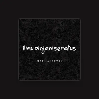 Listen to MAIL ALEKTRA, watch music videos, read bio, see tour dates & more!