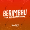 Berimbau da Sacanagem (feat. MC RF, Mc Gw & FreesTyle Sounds) - Single