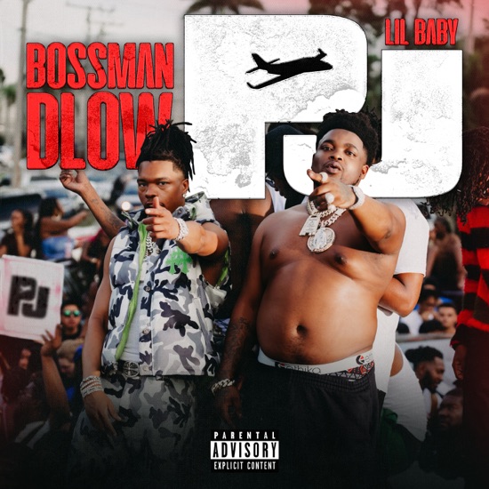 BRAND NEW: BossMan Dlow & Lil Baby - PJ #hot21radio