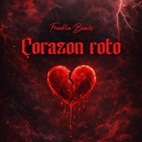 Corazón Roto - Single - Franklin Bands