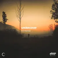 Undercover — KAJ & Maya Kuriel