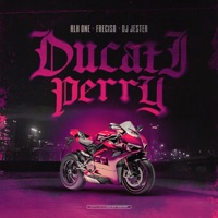 Ducati Perry - Single - Alx One, Freciso & Dj Jester