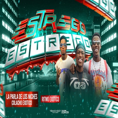 ESTREGO (feat. La Parla De Los Niches) [Ritmo Exótico] - Single