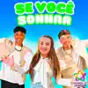 Marcela Jardim, ESTEVÃO FILIPE NUNES & GABRIEL DENIS NUNES - Se Você Sonhar