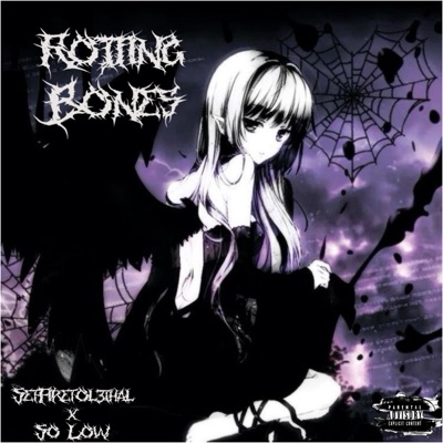 Rotting Bones (feat. So Low) - Single