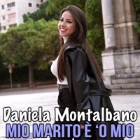 Mio marito è 'o mio - Single - Daniela Montalbano