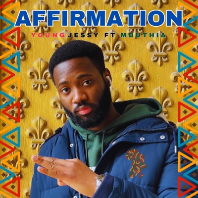 Affirmation (feat. Mbuthia) - Single