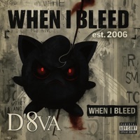 When I Bleed... (feat. Shimmi) - Single - D'8va