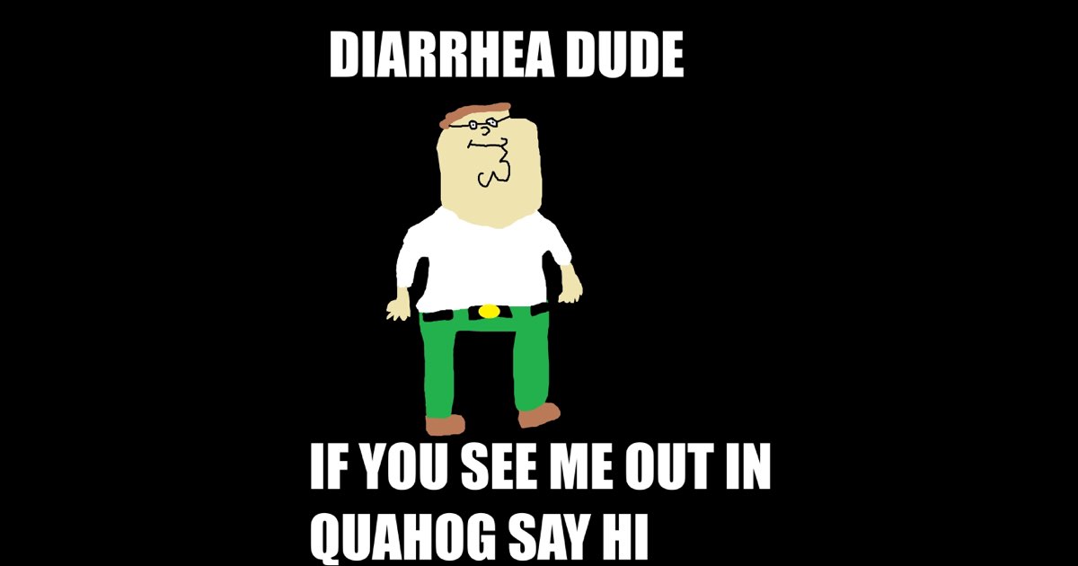‎If You See Me Out In Quahog Say Hi - Single - Album by Diarrhea Dude