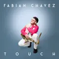 Fabian Chavez - Touch -