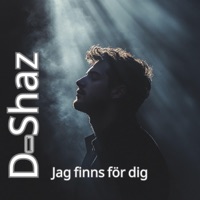Jag finns för dig - Single - D-Shaz