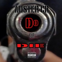 Do Or Die (feat. Audio Enhancement) - Single - Mister CR