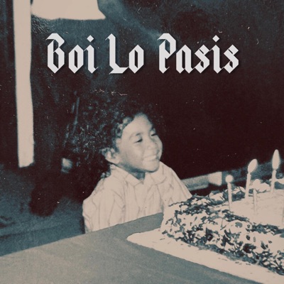 Boi Lo Pasis (feat. Jarahn & Dirty Fingerz) - Single
