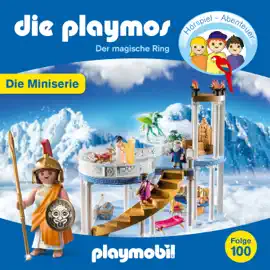 Die Playmos - Sturzflug beim Olymp, Folge 100: Der magische Ring - Episode 4 (Ungekürzt)