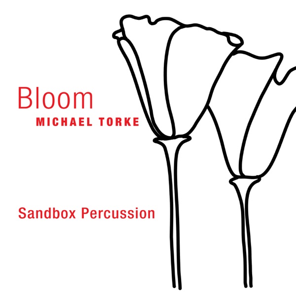 Torke: BLOOM