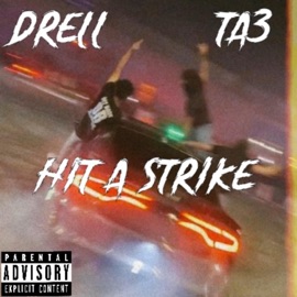 Hit A Strike (feat. Ta3) Drell