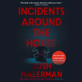 Incidents Around the House: A Novel: The Inspiration for the Movie "Other Mommy" (Unabridged)
