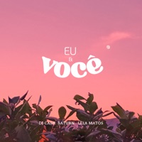 Eu e Você (feat. Saturn. & Lêla Matos) - Single - DJ Cash