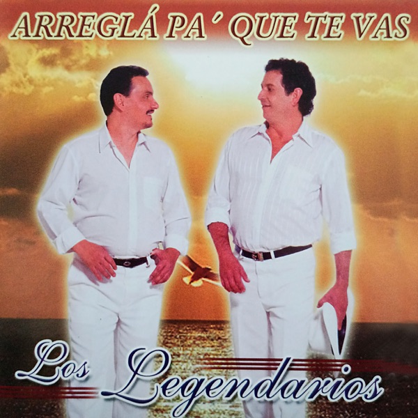 Arreglá Pa' Qué Te Vas