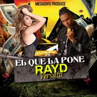 El Que La Pone - Single - Rayd Versatil