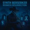 Redneck Resurrection (432Hz Edition) - Synth Berserker lyrics