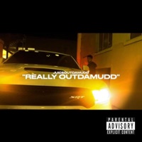 Really Outdamudd - Single - Juiceoutdamudd