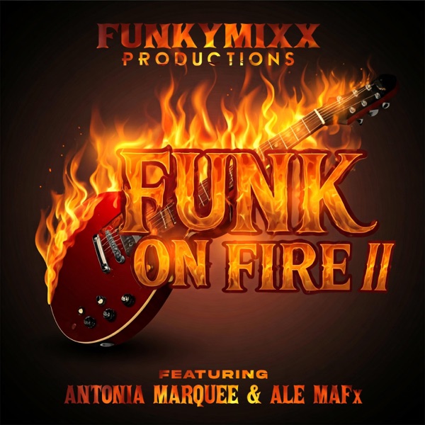 FUNK ON FIRE II (feat. Antonia Marquee & ALE MAFx) [L-BOOGIE Version]
