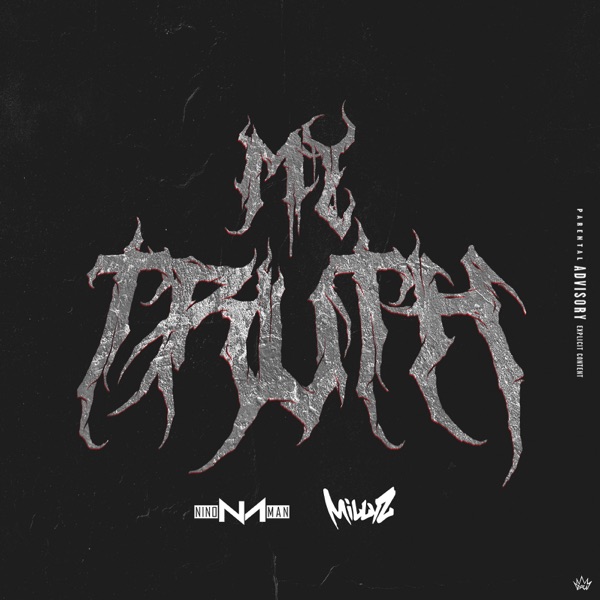 Nino Man & Millyz - My Truth
