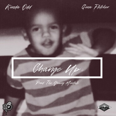 Change Up (feat. Gina Fletcher) - Single