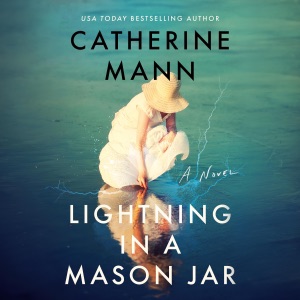 Lightning in a Mason Jar: A Novel (Unabridged)