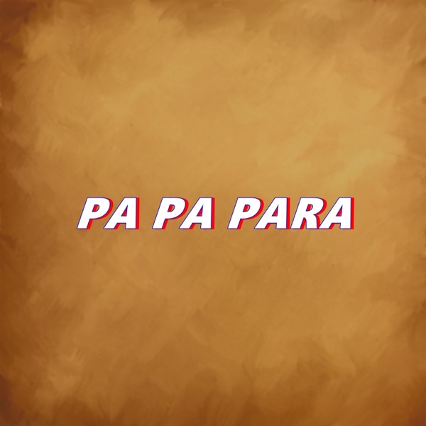 PA PA PARA - Single
