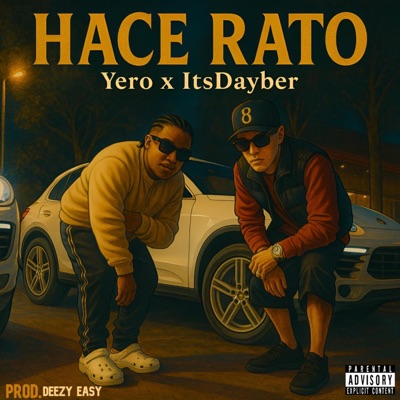 Hace Rato (feat. Deezy Easy) - Single