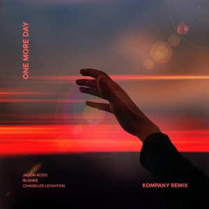 One More Day (Kompany Remix) - Single