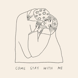 COME STAY WITH ME - Single