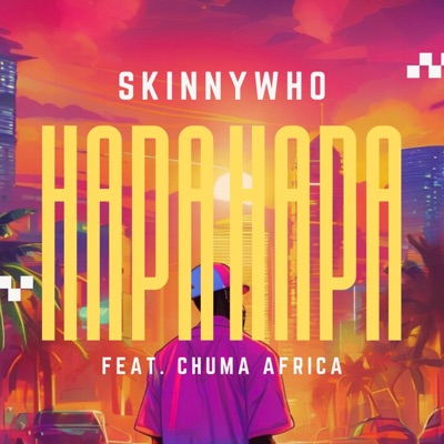 Hapa Hapa (feat. Chuma Africa) - Single