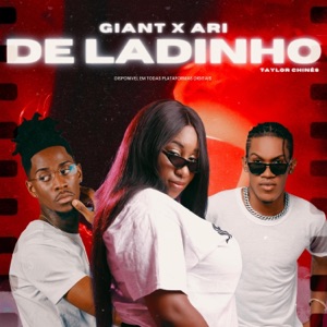 De Ladinho (feat. ARI & TAYLOR) - Single