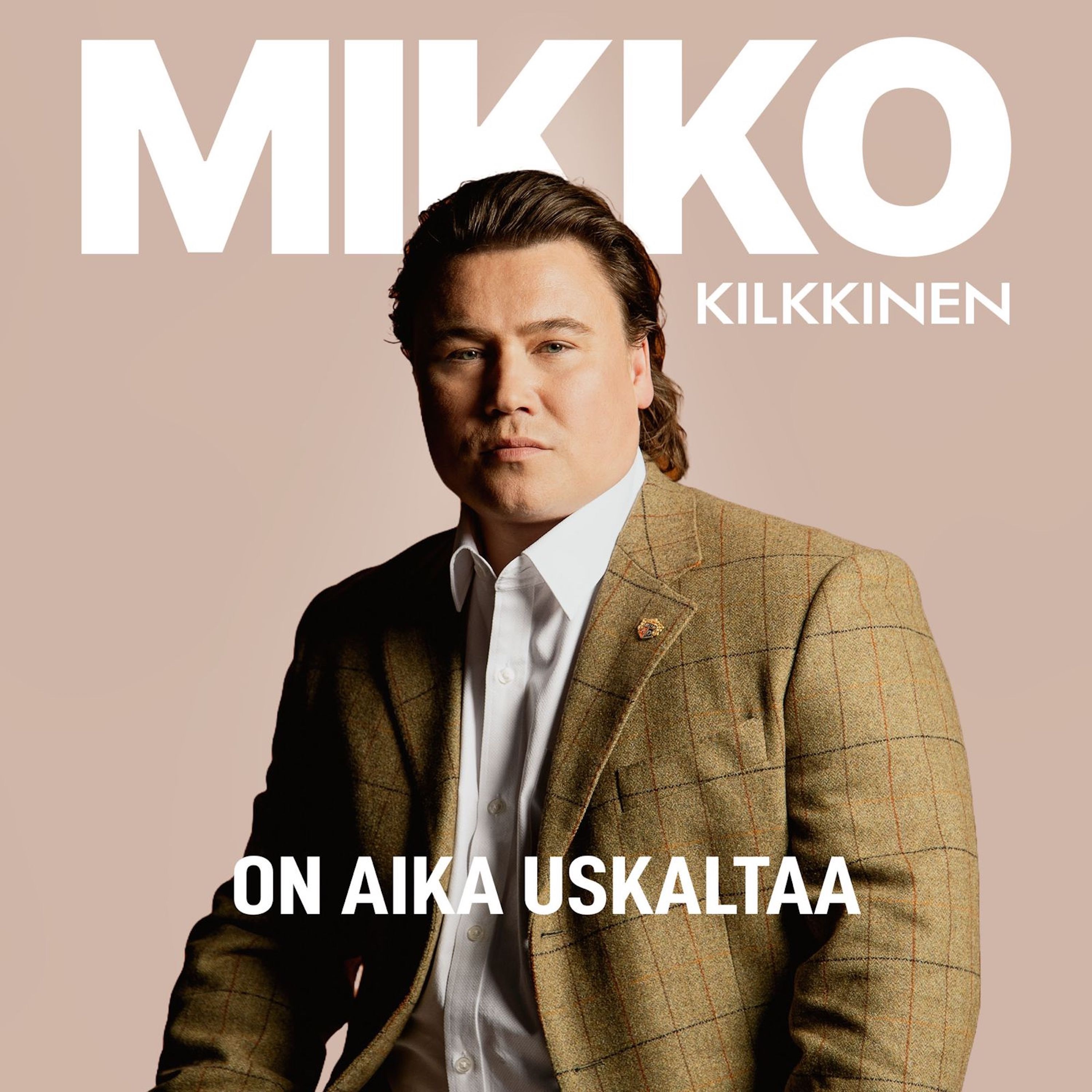 On aika uskaltaa - Single