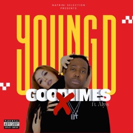 Good Times (feat. Alyss) Yung D