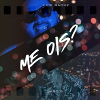 Me Ois? (feat. Luie Rackz & Joseph Rodriguez) - Single - Daro's