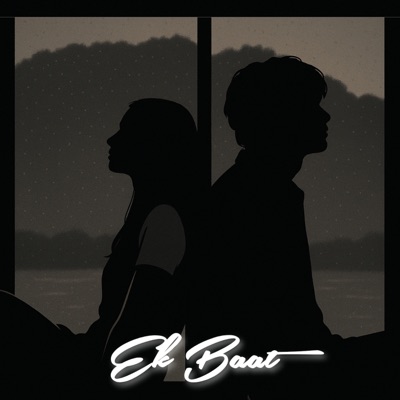 Ek Baat - Single