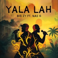 يلا لاه (feat. Nas G) - Single - BIG ZY