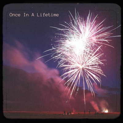 Once In a Lifetime - Single