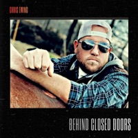 Behind Closed Doors - Single - Chris Ewing