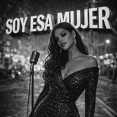 Soy Esa Mujer