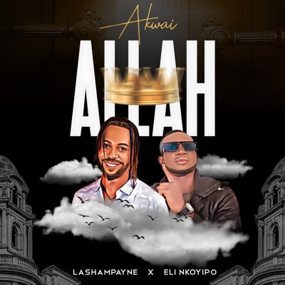 AKWAI ALLAH (feat. Eli Nkoyipo) - Single