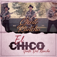 El Chico - Single - Gente del Rancho
