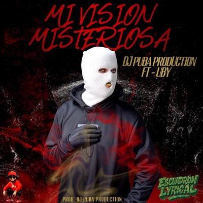 MI VISION MISTERIOSA (feat. UBY LA MENTE MISTERIOSA) - Single