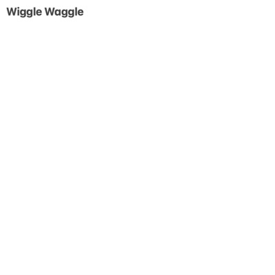 Wiggle Waggle - EP